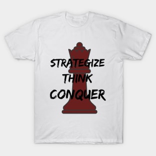 Chess T-Shirt: Think Strategize Conquer T-Shirt